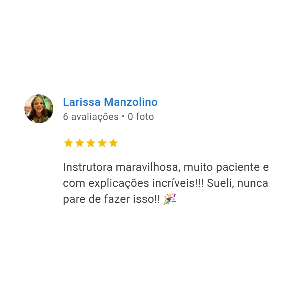 Print de avaliação do Google de Larissa Manzolino elogiando a instrutora Sueli